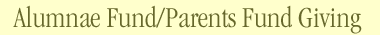 Alumnae Fund/Parents Fund Giving