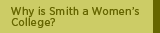 Why is Smith a Women's College?