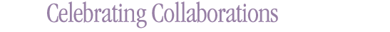 Celebrating Collaboration