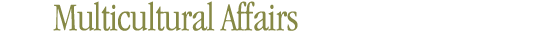 Multicultural Affairs