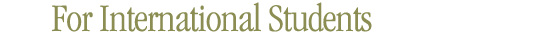 For International Students
