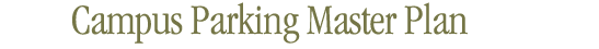Campus Parking Master Plan