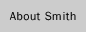 About Smith