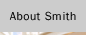 About Smith