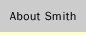 About Smith