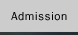 Admission