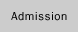 Admission