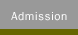 Admission
