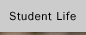 Student Life