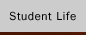 Student Life
