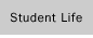 Student Life