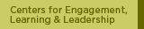Centers for Engagement, Learning and Leadership