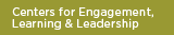 Centers for Engagement, Learning and Leadership