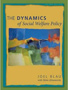 The Dynamics of Social Welfare Policy, book cover