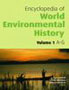 International Encyclopedia of World Environmental History
