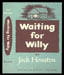 Jack Houston - Waiting for Willy