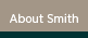 About Smith