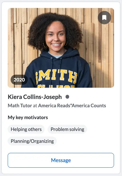Kiera Collins-Joseph ’24  Math Tutor at America Reads*America Counts  Key motivators: helping others, problem solving, planning/organizing.
