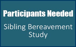 Research participants needed for sibling bereavement study