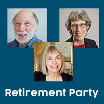 A Retirement Party for Three Esteemed Colleagues (8/4)