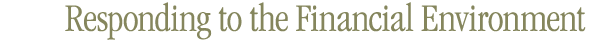 Responding to the Financial Environment