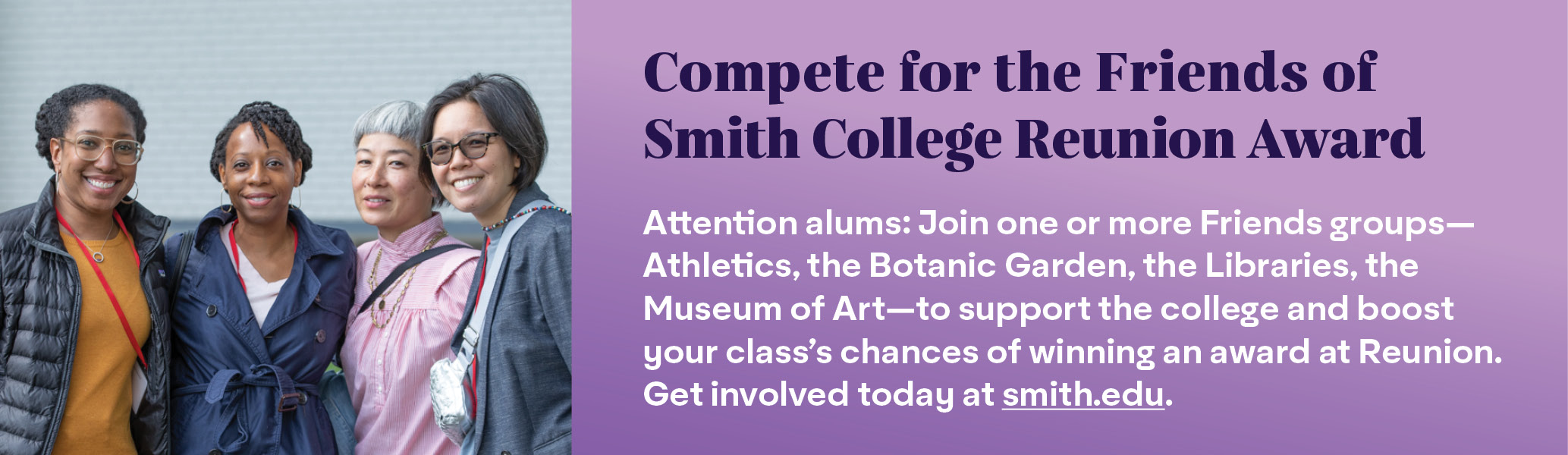 A graphic with four women promoting Smith College's Friends groups and annual Reunion.