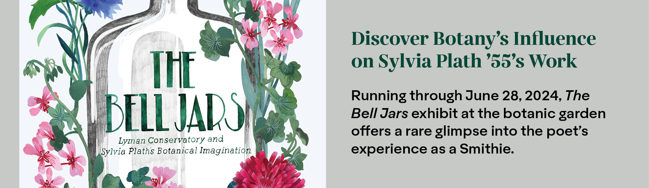 A promotional graphic in support of Smith College's 2024 Sylvia Plath exhibit at its Northampton botanic garden.