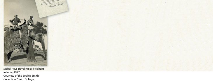 Mabel Roys traveling by elephant in India, 1927. Courtesy of Sophia Smith Collection, Smith College.