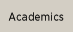 Academics