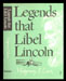 Montgomery Lewis - Legends that Libel Lincoln
