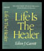 Eileen Garrett - Life is the Healer