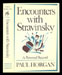 Paul Horgan - Encounters with Stravinsky