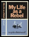 Angelica Balabanoff - My Life as a Rebel