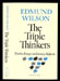 Edmund Wilson - The Triple Thinkers