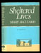 Mary Hazzard - Sheltered Lives