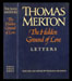 Thomas Merton - The Hidden Ground of Love