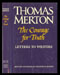 Thomas Merton - The Courage for Truth