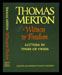 Thomas Merton - Witness to Freedom
