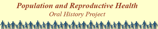 Population and Reproductive Health Oral History Project banner
