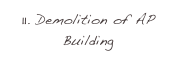 11. Demolition of AP Building