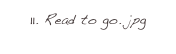 11. Read to go. jpg