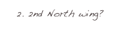 2. 2nd North wing?