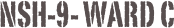 NSH-9- Ward C