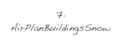 7. AirPlanBuildingsSnow