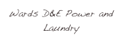 Wards D&E Power and Laundry