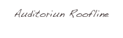 Auditoriun Roofline