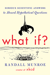 cover image for what if?: A tyransaurus in ropes is hanging by ropes over a sarlack pit with a stick figure to one side. 