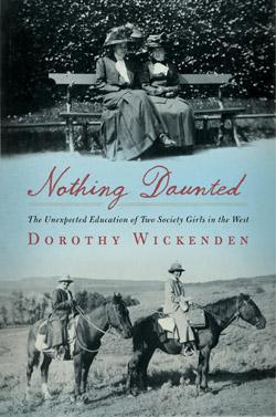 Cover of the book Nothing Daunted by Dorothy Wickenden