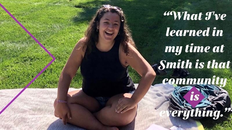 Leah Brand on a blanket in the grass with the words, "What I've learned in my time at Smith is that community is everything."