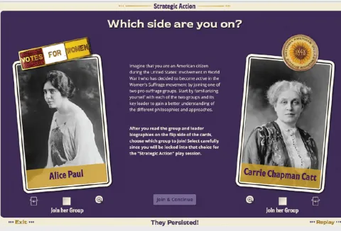 Screenshot of suffrage interactive ap. Which side are you on? Alice Paul or Carrie Chapman Catt